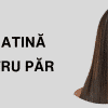 Keratină pentru Păr